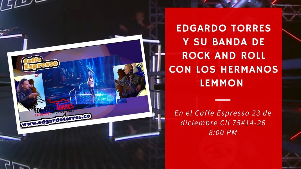 Edgardo Torres y su banda de Rock And Roll con los hermanos Lemmon